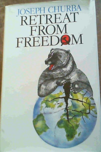 Retreat from freedom