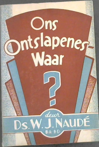 Ons Ontslapenes Waar