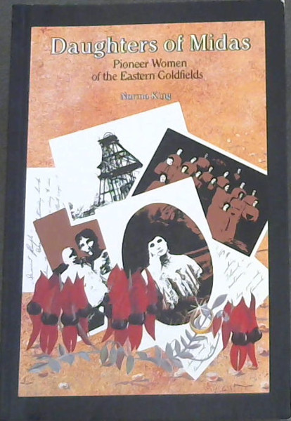Daughters of Midas: Pioneer Women of the Eastern Goldfields