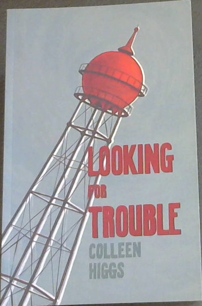 Image for Looking for Trouble and other Mostly Yeoville Stories Looking for Trouble and other Mostly Yeoville Stories