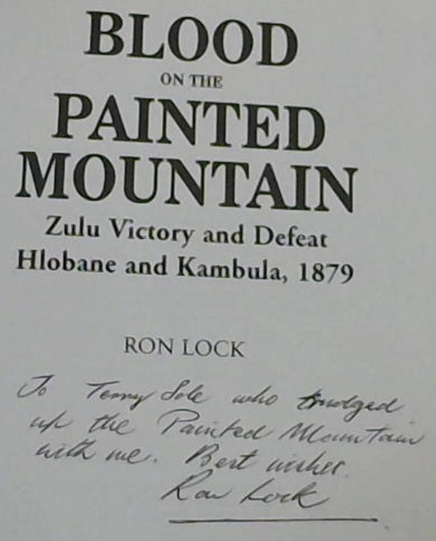Blood Of The Painted Mountain (Zulu Victory and Defeat Hlobane and Kambula, 1879)