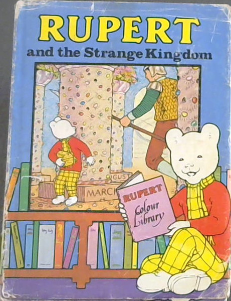 Rupert and the Strange Kingdom