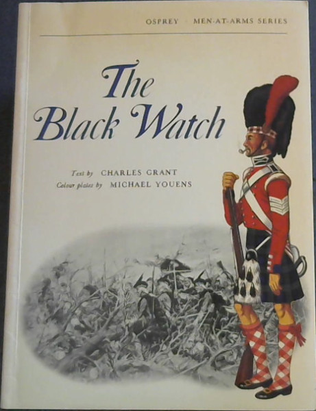 THE BLACK WATCH- Men-At-Arms Series