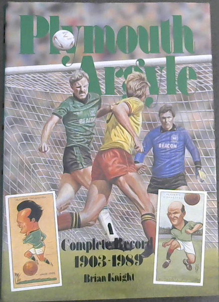 Plymouth Argyle: A Complete Record, 1903-1989