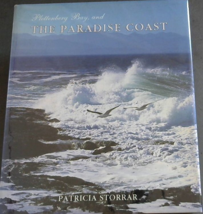 Plettenberg Bay and THE PARADISE COAST