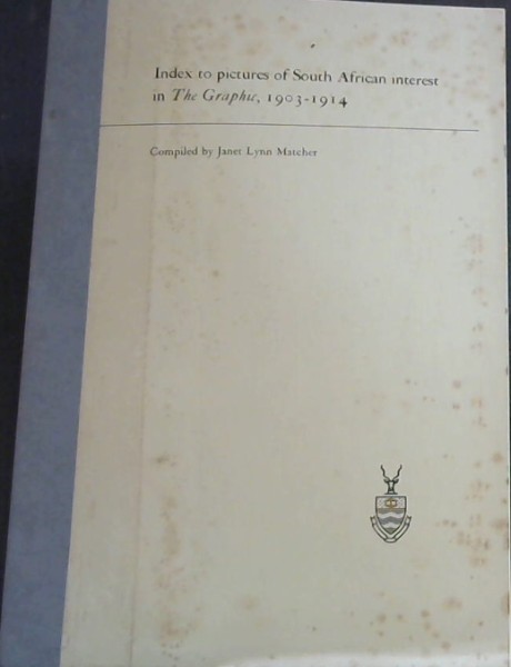 Index to Pictures of South African Interest in The Graphic, 1903-1914
