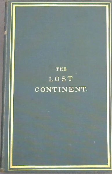 The Lost Continent OR Slavery and the Slave-trade in Africa 1875