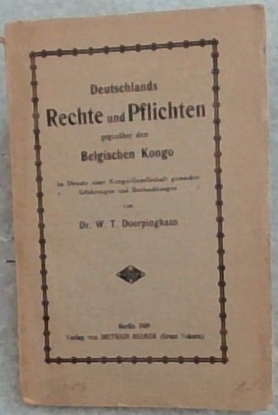 Deutschlands Rechte und Pflichten gegenuber dem Belgischen Kongo
