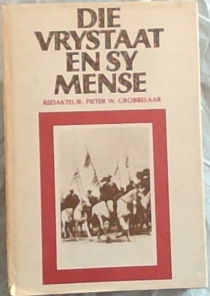 Die Vrystaat En Sy Mense