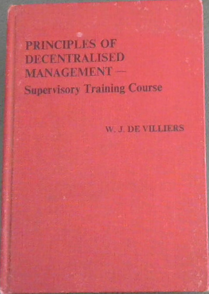 Principles Of Decentralised Management-Supervisory Training Course