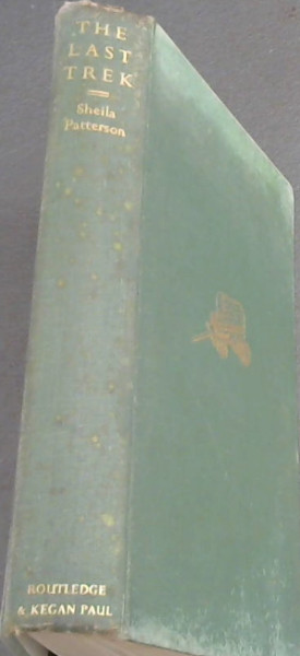 The Last Trek ( A study of the Boer people and the Afrikaner Nation.)