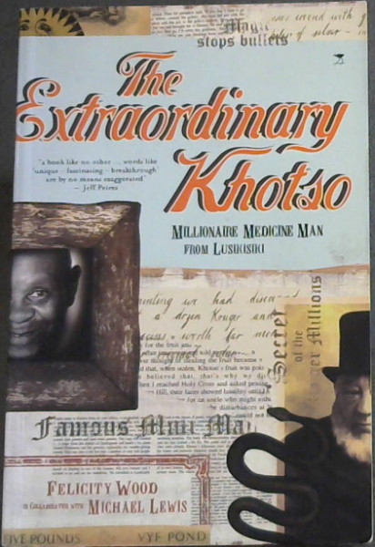 The Extraordinary Khotso: Millionaire Medicine Man of Lusikisiki