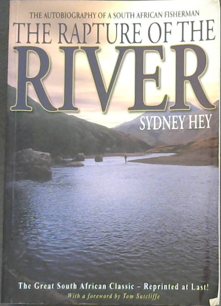 The Rapture of the River: The Autobiography of a South African Fisherman