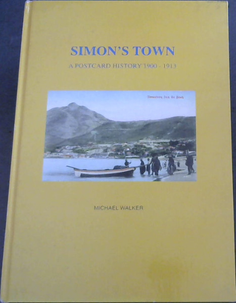 Simons Town: A postcard history 1900 - 1913