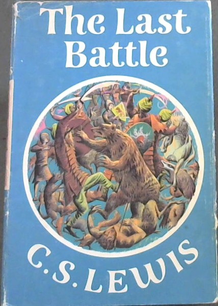The Last Battle: A Story for Children