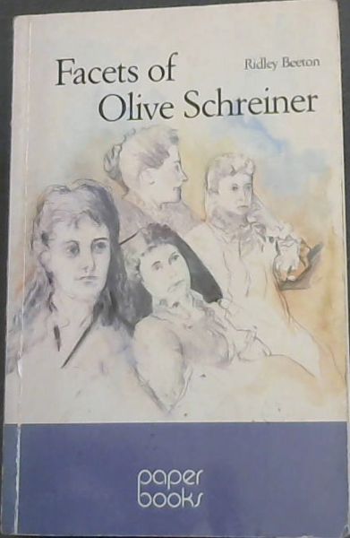Facets of Olive Schreiner: A manuscript source book