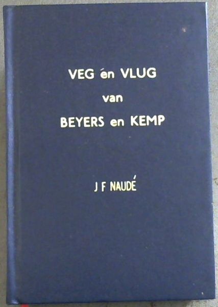 Veg en vlug van Beyers en Kemp (Afrikaans Edition)