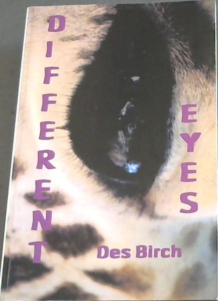 Different Eyes: A writer's view of life's little events