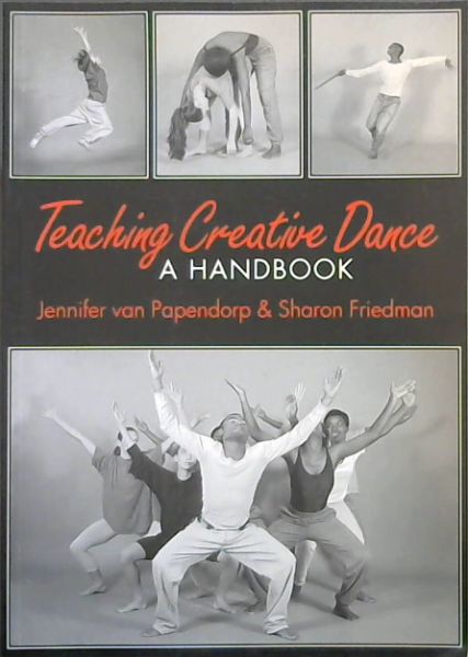 Teaching Creative Dance: A Handbook