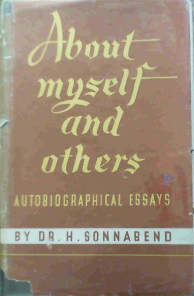 About Myself and Others : Autobiographical Essays