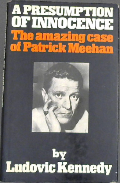 A Presumption of Innocence: Amazing Case of Patrick Meehan