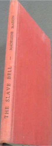 The Slave Bell & Other Stories