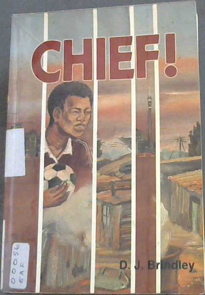 Chief!: A story from Soweto