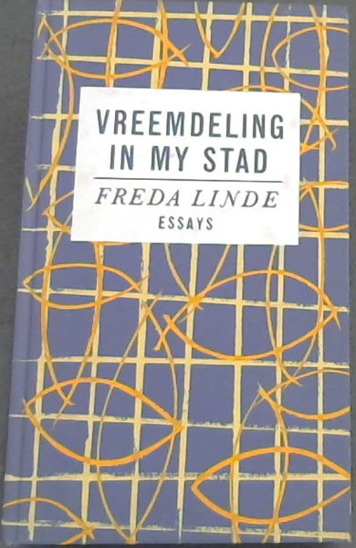 Vreemdeling in my Stad ( Essays)