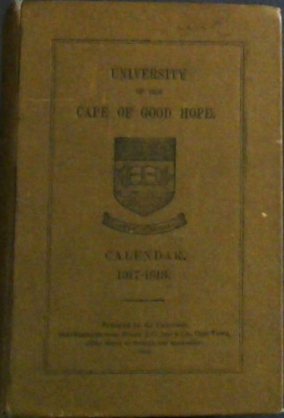 University of the Cape of Good Hope, Calendar 1917 - 1918