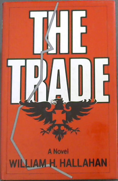 THE TRADE - A Novel