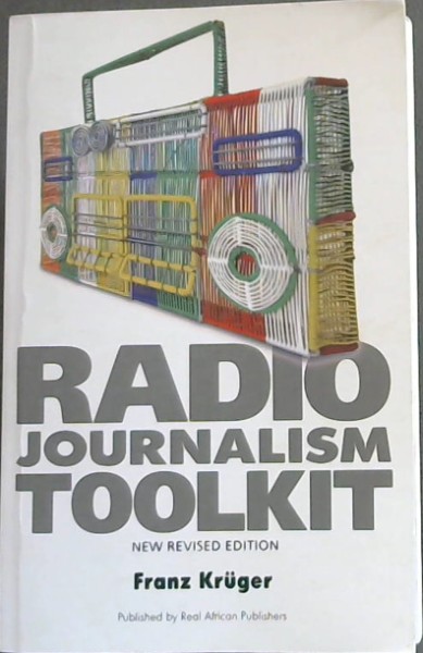 Radio Journalism Toolkit- New revised Edition (With CD)
