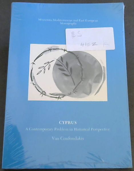 Cyprus a Contemporary Problem in Historical Perspective