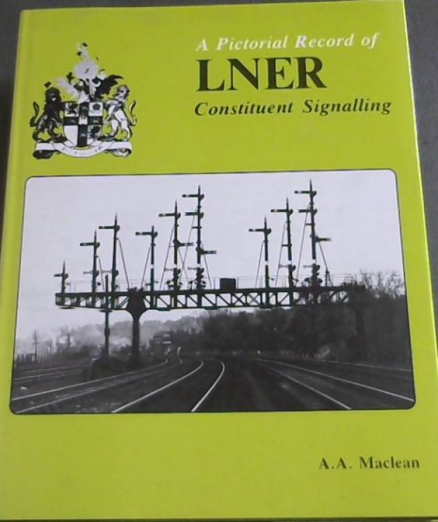 A pictorial survey of LNER constituent signalling