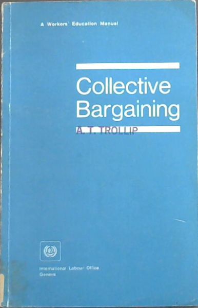 Collective bargaining: A workers' education manual