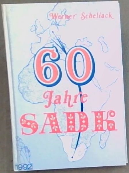 Sechzig Jahre SADK, 1932-1992 (Afrikaans Edition)