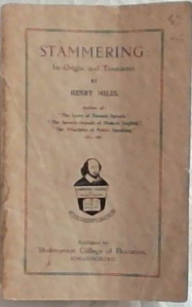 Stammering : its origin and treatment