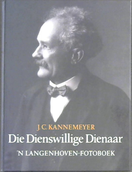 Die Dienswillige Dienaar: n Langenhoven-Fotoboek