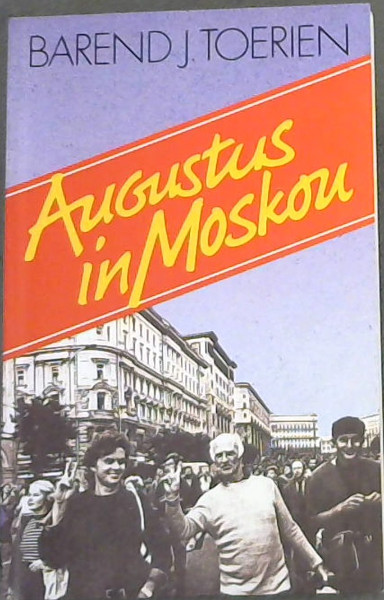 Augustus in Moskou: n Reisjoernaal