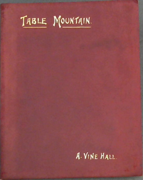 Table Mountain : Pictures with Pen, Brush, and Pencil