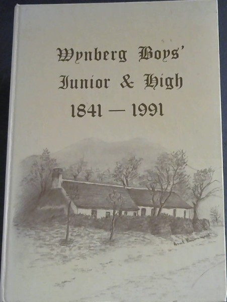 Wynberg Boys' Junior & High 1841 - 1991 (Cookbook)