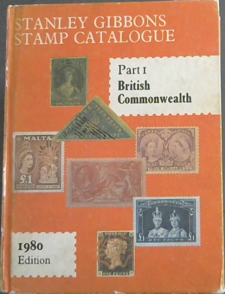 Stanley Gibbons STAMP CATALOGUE: BRITISH COMMONWEALTH, 1980 PT. 1