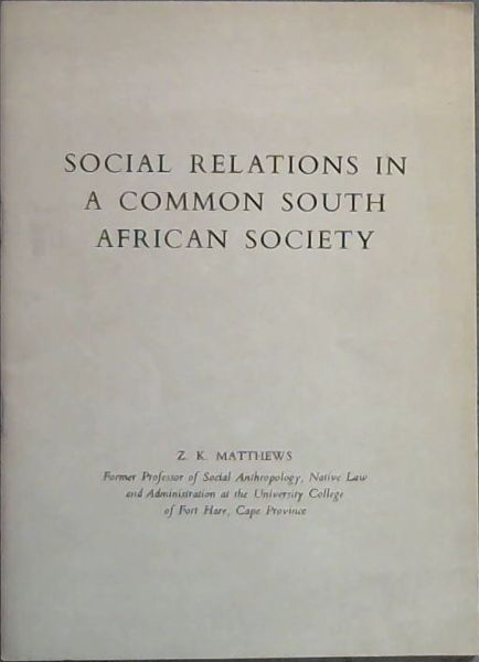 Social Relations in a Common South African Society