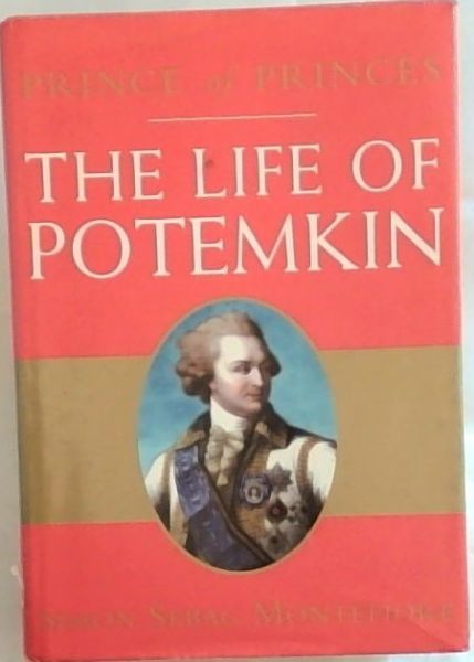 Prince of Princes: The Life of Potemkin