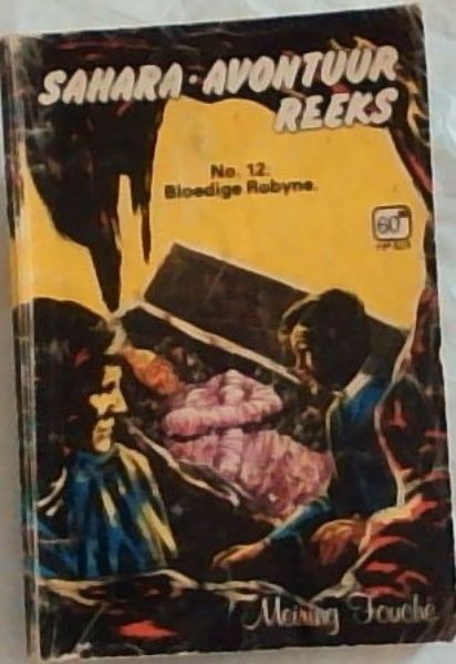 Sahara - Avontuur Reeks No. 12 : Bloedige Robyne