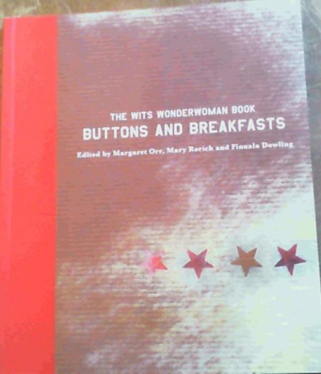 Buttons and Breakfasts: The Wits Wonderwoman Book