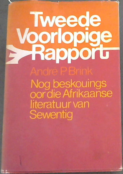 Tweede Voorlopige Rapport: Nog beskouings oor die Afrikaanse literatuur van sewentig