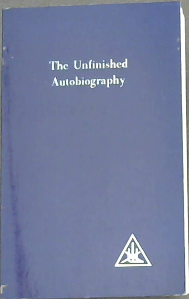 The Unfinished Autobiography of Alice A. Bailey