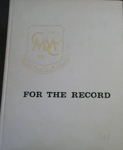For the Record: A retrospective review of the seventh commonwealth Mining and Metallurgical Congress in the Union of South Africa 10th April- 7th May, 1961