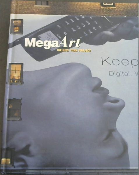 MegaArt : the New York Project 1994 - 1999
