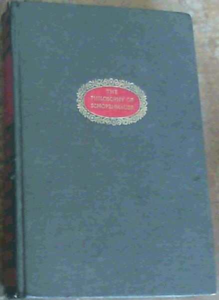 The Philosophy of Schopenhauer